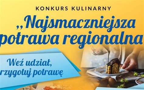 Konkurs Kulinarny Najsmaczniejsza Potrawa Regionalna Urz D