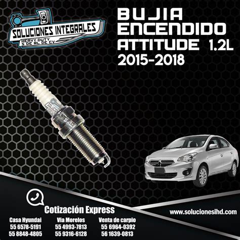 BUJIA ENCENDIDO ATTITUDE 1 2L 15 18 Soluciones IHD