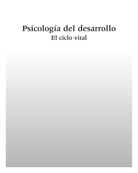 Lectura 01 Ciclo Vital Cap 1 Psicología Del Desarrollo El Ciclo