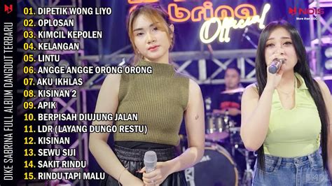 Dike Sabrina Feat Shinta Arsinta Dipetik Wong Liyo Oplosan Full