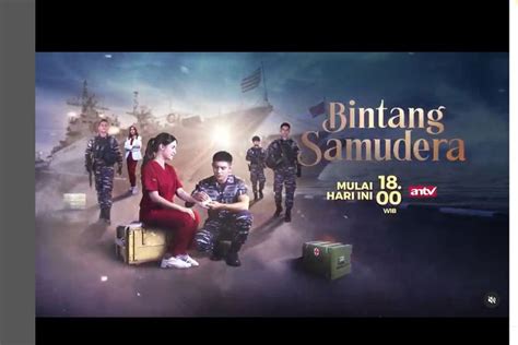 Sinopsis Drama Bintang Samudera Episode 3 Saksikan Di ANTV Hari Ini