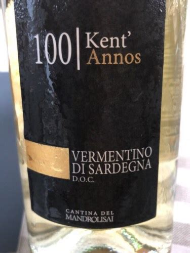 Cantina Del Mandrolisai Kent Annos Vermentino Di Sardegna Vivino