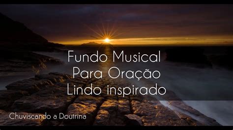 Fundo Musical De Oração Lindo e Inspirado YouTube