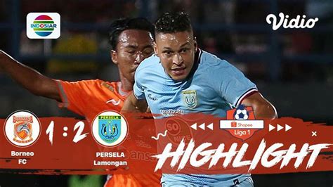 Full Highlight Borneo FC 1 Vs 2 Persela Lamongan Shopee Liga 1 2019