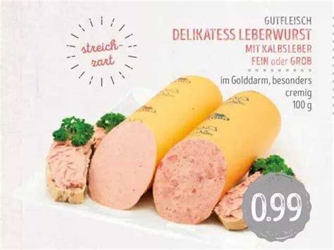 Gutfleisch Delikatess Leberwurst Mit Kalbsleber Fein Oder Grob Angebot