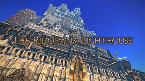 Final Fantasy Xiv Stormblood The Ridorana Lighthouse Youtube