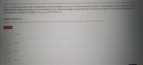 Solved PÇ13 The Thermal Contact Conductance At The