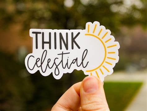 Think Celestial Sticker Russell M Nelson General Conference Sticker