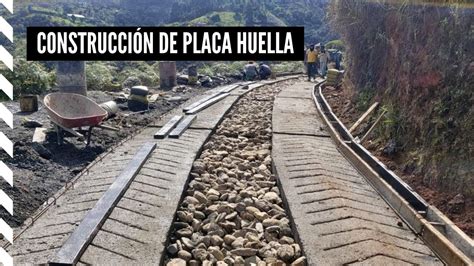 Construcci N De Placa Huella Proceso Constructivo Youtube