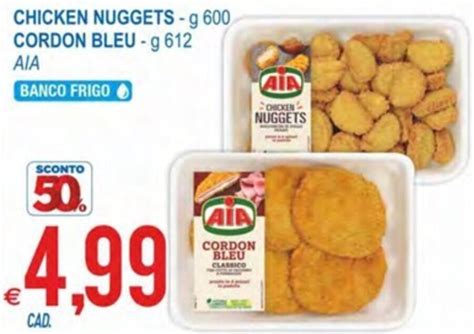 Aia Chicken Nuggets 600 G Cordon Bleu 612 G Offerta Di MD Discount