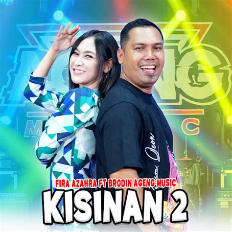 Kisinan 2 Feat Ageng Music Brodin YouTube Music