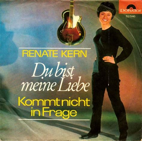 Renate Kern Du Bist Meine Liebe Hitparade Ch