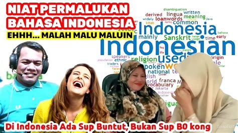 Niat Permalukan Bahasa Indonesia Eh Malah Malu Maluin YouTube