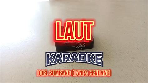 Laut Karaoke Dutplo Nada Cowok Tanpa Kendang Youtube