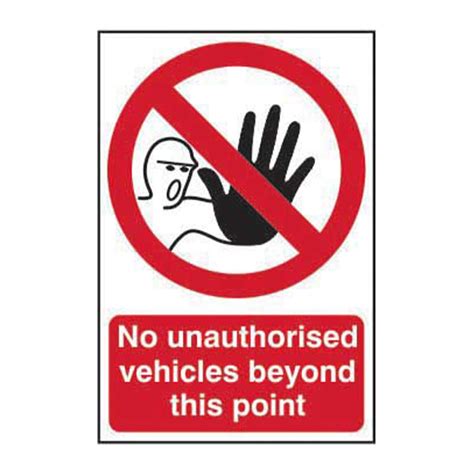 Centurion ‘no Unauthorised Vehicles Beyond This Point Sign Self