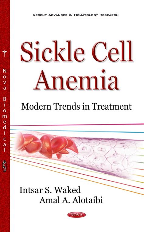 Sickle Cell Anemia: Modern Trends in Treatment – Nova Science Publishers