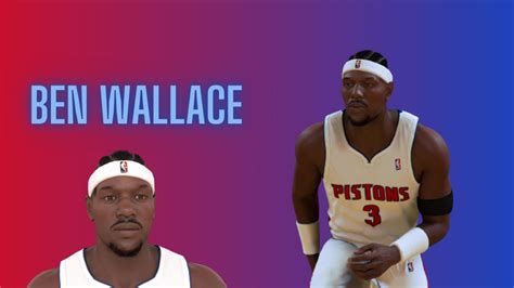 Ben Wallace Face Creation Nba K Youtube