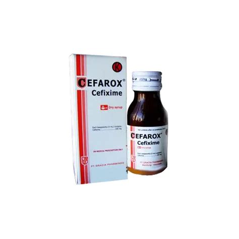 CEFAROX SIRUP 30 ML Kegunaan Efek Samping Dosis Dan Aturan Pakai