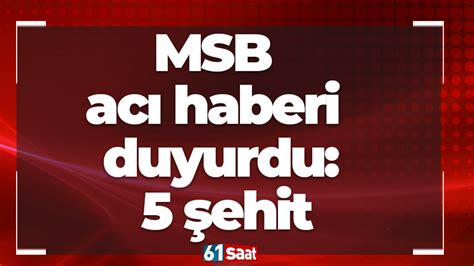 Msb Ac Haberi Duyurdu Ehit Trabzon Haber Sayfasi