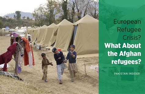 European Refugee Crisis? What About the Afghan refugees? – Pakistan Insider