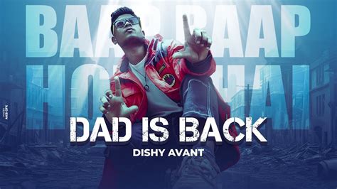 DISHY AVANT- DAD IS BACK | OFFICIAL MUSIC VIDEO | 2K24 - YouTube