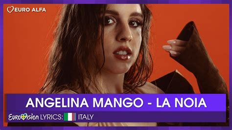 Angelina Mango La Noia Italy In Eurovision Lyrics Youtube