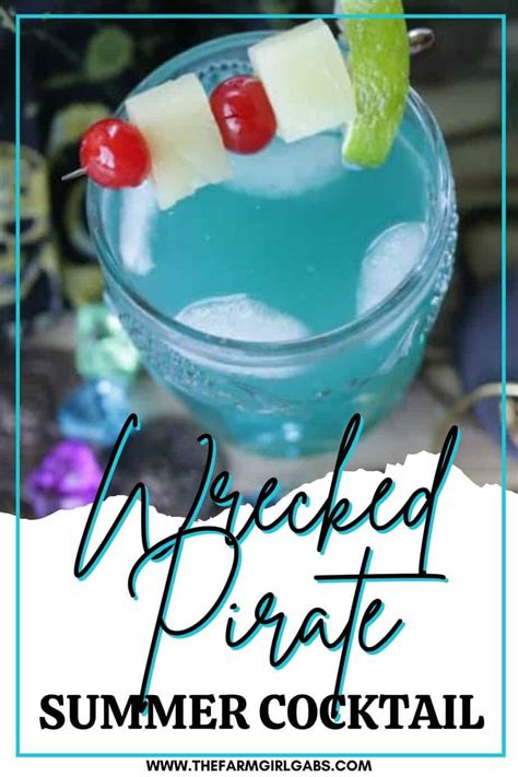 The Wrecked Pirate Cocktail - The Farm Girl Gabs®