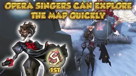 1st Opera Singer Opera Singers Can Explore The Map Quickly Identity V 第五人格 제5인격 제5인격