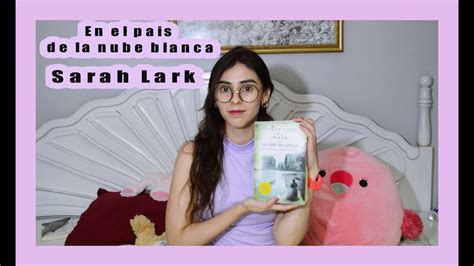 En El Pa S De La Nube Blanca Sarah Lark Rese A Youtube