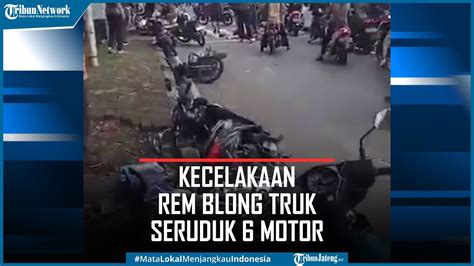 Kecelakaan Rem Blong Truk Seruduk Enam Motor Di Depan Terminal