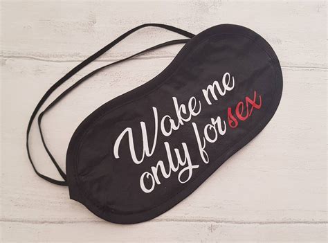 Wake Me Only For Sex Funny Eye Mask Novelty Eye Mask Adult Etsy