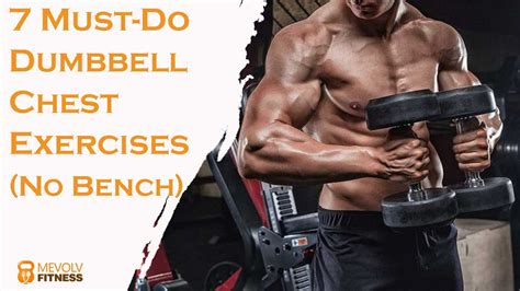 7 Must Do Dumbbell Chest Exercises Without Bench For Chiseled Chest