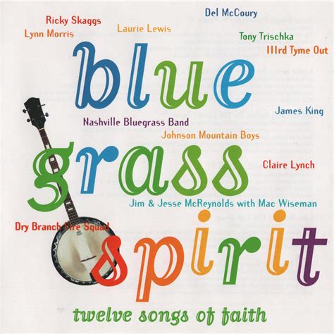 Release “bluegrass Spirit Twelve Songs Of Faith” By Various Artists