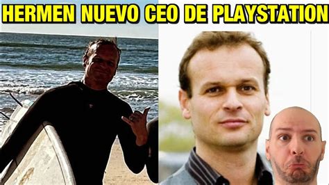 Hermen Hulst Nuevo Ceo De Playstation Hizo Un Mot N Por El Poder