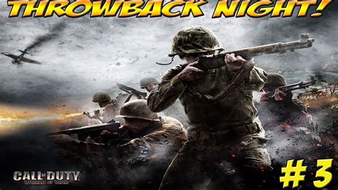 Throwback Night Call Of Duty World At War YoVideogames YouTube