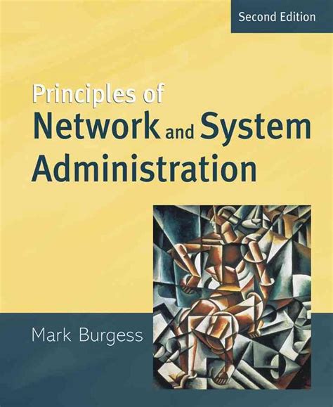 Principles Of Network And System Administration By Mark Burgess