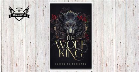 The Wolf King A Fantasy Romance By Lauren Palphreyman