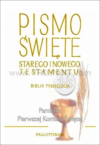 Pismo Wi Te Biblia Tysi Clecia Wydanie Pami Tka Komunii Trojnog