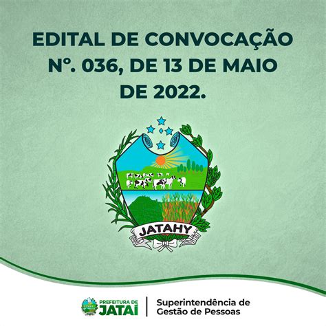 EDITAL DE CONVOCAÇÃO Nº 036 DE 13 DE MAIO DE 2022 Prefeitura de Jataí