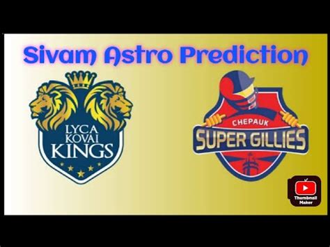 TNPL 2023 LKK Vs CSG Dream 11 Tamil Prediction YouTube