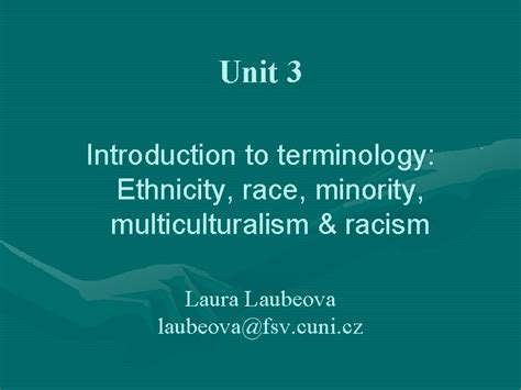 Unit 3 Introduction To Terminology Ethnicity Race Minority