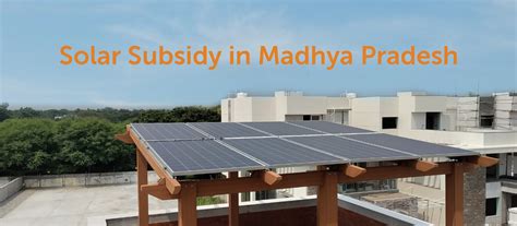 Solar Subsidy In Madhya Pradesh 2024 Home Solar System Price In Mp