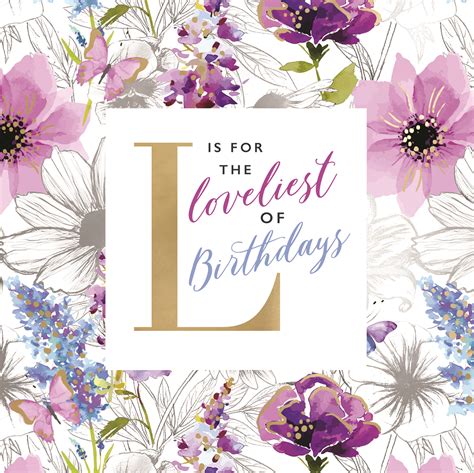 L Is The Loveliest Of Birthdays Gold Foiled Birthday Greeting Card Cards