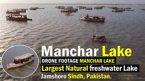 Manchar Lake Natural Freshwater Lake Jamshoro Sindh Pakistan Drone