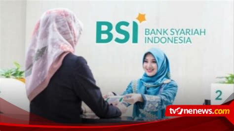 BSI Melesat Jadi Bank Terbesar Ke 6 Di Indonesia