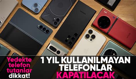 Bir Y L Kullan Lmayan Telefonlar Kapat Lacak Akyaz Haber Akyaz N N