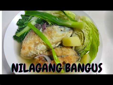 NILAGANG BANGUS MILK FISH BANGUS RECIPE YouTube