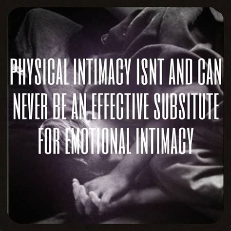 Physical Intimacy Isnt And Can Never Be An Effective Substitute For