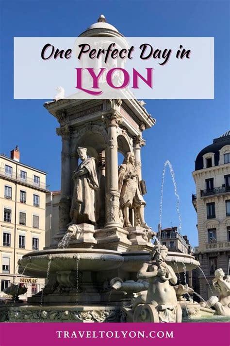 One Day In Lyon The Perfect Hour Itinerary