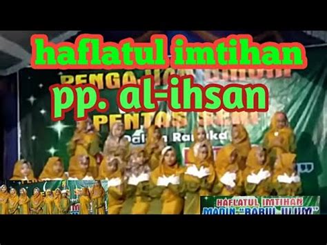 Haflatul Imtihan Pp Al Ihsan Youtube